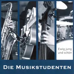 Ewig jung und schön by Die Musikstudenten album reviews, ratings, credits