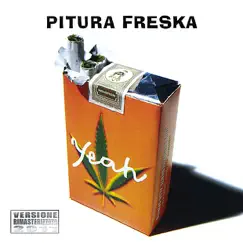 Yeah by Pitura Freska album reviews, ratings, credits