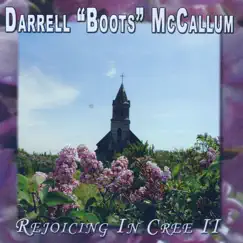 Rejoicing In Cree 2 by Darrell McCallum album reviews, ratings, credits