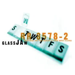Everything You Ever Wanted to Know About Silence by Glassjaw album reviews, ratings, credits