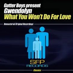 What You Won't Do for Love (Kluster's Uplifting Mix) Song Lyrics