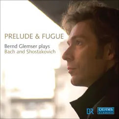 Piano Recital (Prelude and Fugue): Glemser, Bernd - Bach, J.S. - Shostakovich, D. by Bernd Glemser album reviews, ratings, credits