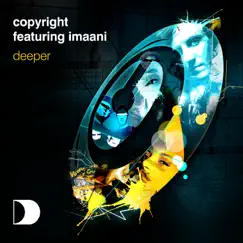 Deeper (feat. Imaani) - EP by Copyright album reviews, ratings, credits