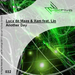 Another Day (Xam Version) (feat. Lin) Song Lyrics