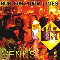 Run for Your Lives by Vertigo Venus album reviews, ratings, credits