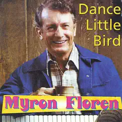 Dance Little Bird by Myron Floren album reviews, ratings, credits