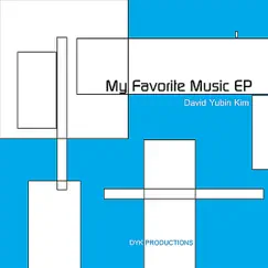 My Favorite Music EP - EP by David Youbin Kim album reviews, ratings, credits