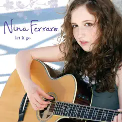 Let It Go - Single by Nina Ferraro album reviews, ratings, credits