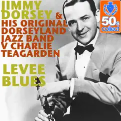 Levee Blues - Single by Jimmy Dorsey & His Original Dorseyland Jazz Band album reviews, ratings, credits