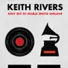 Keith Rivers album lyrics, reviews, download