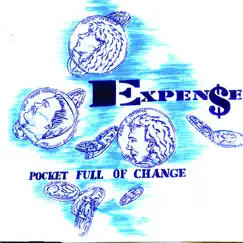 Pocket Full of Change by EXPEN$E album reviews, ratings, credits