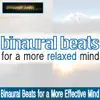 Binaural Beats For A More Relaxed Mind - Single album lyrics, reviews, download