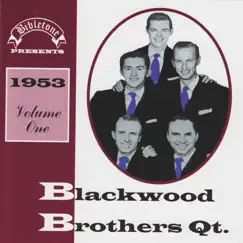 Bibletone: Blackwood Brothers Quartet 1953 Vol. 1 by The Blackwood Brothers Quartet album reviews, ratings, credits