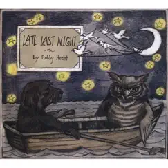 Late Last Night by Robby Hecht album reviews, ratings, credits