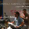 Napoli Napoli Napoli album lyrics, reviews, download