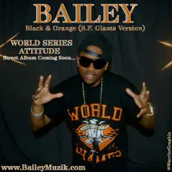 Black & Orange (S.F. Giants Version) - Single by Bailey album reviews, ratings, credits