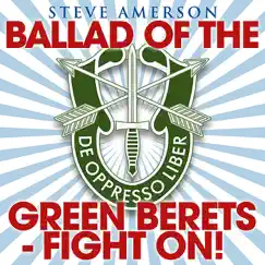The Ballad of the Green Berets Fight On - Single by Steve Amerson album reviews, ratings, credits