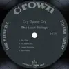 Cry Gypsy Cry album lyrics, reviews, download