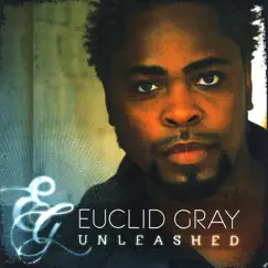 Unleashed by Euclid Gray album reviews, ratings, credits