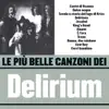 Le Più Belle Canzoni Dei Delirium album lyrics, reviews, download