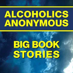 Stories from the Big Book by Alcoholics Anonymous album reviews, ratings, credits