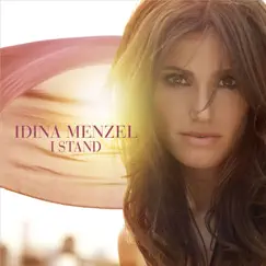 I Stand (Deluxe Version) by Idina Menzel album reviews, ratings, credits