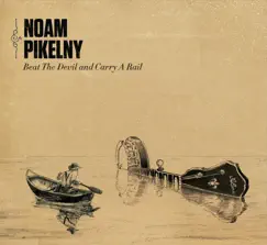 Beat The Devil and Carry A Rail by Noam Pikelny album reviews, ratings, credits