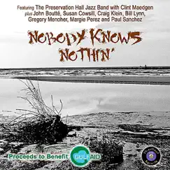 Nobody Knows Nothin' - Single by Bill Lynn, John Boutté, Paul Sánchez & Preservation Hall Jazz Band album reviews, ratings, credits