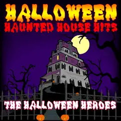 Halloween Haunted House Hits by The Halloween Heroes album reviews, ratings, credits