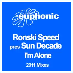 I'm Alone (Remixes) - Single by Ronski Speed album reviews, ratings, credits