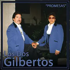 Promesas by Los Dos Gilbertos album reviews, ratings, credits