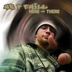 Here and There by Mr. P Chill album reviews, ratings, credits