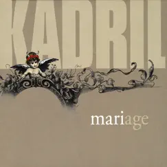 Mariage by Kadril album reviews, ratings, credits
