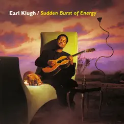 Sudden Burst of Energy by Earl Klugh album reviews, ratings, credits