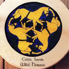 Wild Horses by Celtic Sands album reviews, ratings, credits