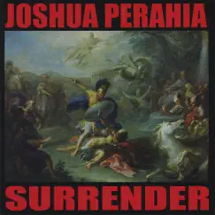Surrender by Joshua Perahia album reviews, ratings, credits