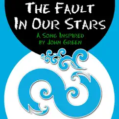 The Fault in Our Stars - Single by Bloom album reviews, ratings, credits