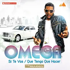 Si Te Vas / Que Tengo Que Hacer (The Remixes) by Omega album reviews, ratings, credits