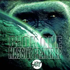 Massive Prayer - Single by Blok One album reviews, ratings, credits