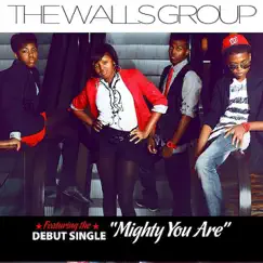 Mighty You Are - Single by The Walls Group album reviews, ratings, credits