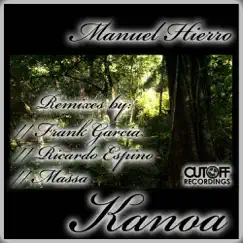 Kanoa - EP by Manuel Hierro album reviews, ratings, credits