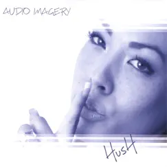 HUSH by Audio Imagery album reviews, ratings, credits