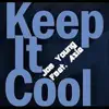 Keep It Cool (feat. Asia) - Single album lyrics, reviews, download