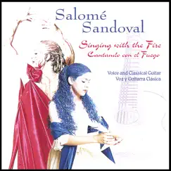 Singing With the Fire/Cantando Con el Fuego by Salome Sandoval album reviews, ratings, credits