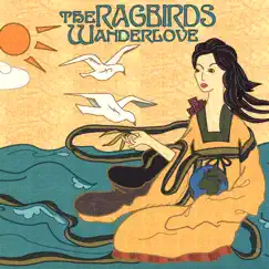 Wanderlove by The Ragbirds album reviews, ratings, credits