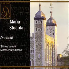 Donizetti: Maria Stuarda by Carlo Felice Cillario, Coro del Teatro alla Scala di Milano, Montserrat Caballé, Orchestra del Teatro alla Scala di Milano & Shirley Verrett album reviews, ratings, credits