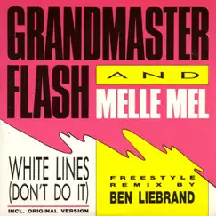 White Lines (Don't Do It) - EP by Grandmaster Flash, Melle Mel & Ben Liebrand album reviews, ratings, credits