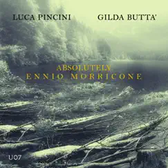 Absolutely Ennio Morricone by Luca Pincini & Gilda Buttà album reviews, ratings, credits