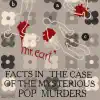 Facts In the Case of the Mysterious Pop Murders album lyrics, reviews, download