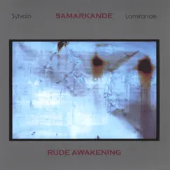 Rude Awakening by Samarkande album reviews, ratings, credits